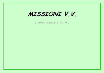 MISSIONI V.V. ordinarie e non.JPG